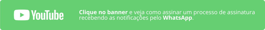 Tutorial: Assinando um processo de assinatura pelo WhatsApp